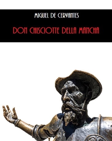 Don Chisciotte della Mancha - Miguel de Cervantes