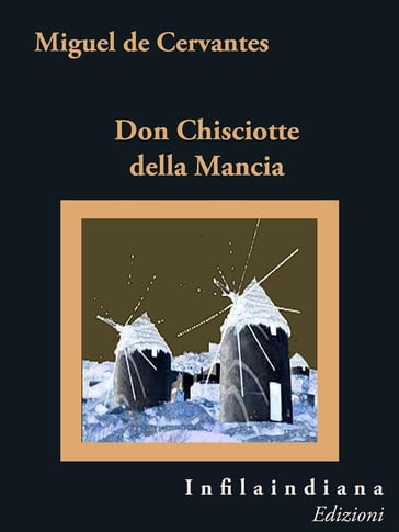 Don Chisciotte della Mancia - Miguel De Cervantes Saavedra