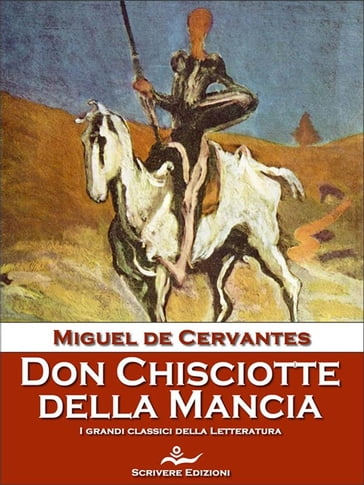 Don Chisciotte della Mancia - Miguel : de Cervantes Saavedra - Miguel De Cervantes Saavedra