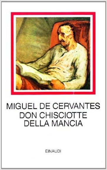 Don Chisciotte della Mancia - Miguel de Cervantes Saavedra