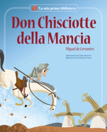 Don Chisciotte della Mancia - Sara Marconi