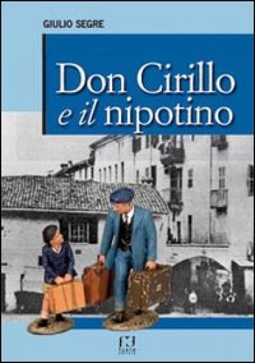 Don Cirillo e il nipotino - Giulio Segre