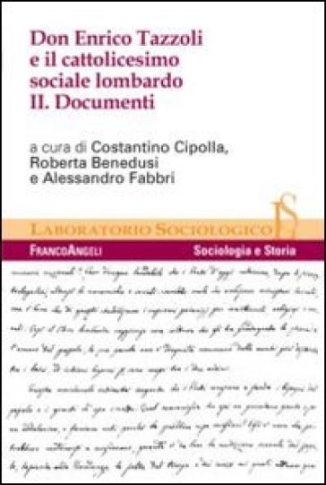 Don Enrico Tazzoli e il cattolicesimo sociale lombardo. 2: Documenti
