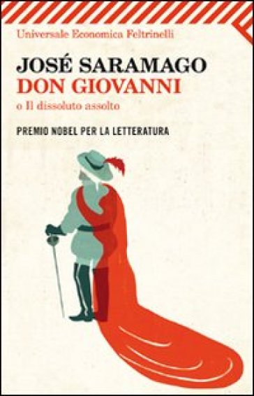 Don Giovanni, o Il dissoluto assolto. Testo portoghese a fronte - José Saramago