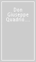 Don Giuseppe Quadrio. Esercizi spirituali