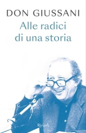 Don Giussani alle radici di una storia