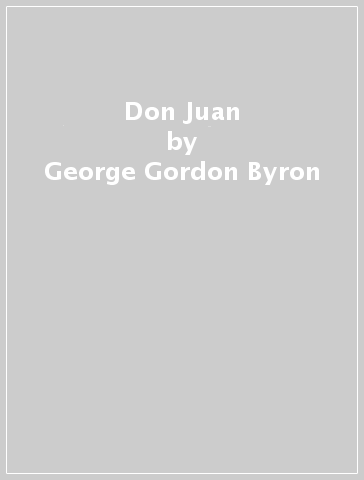 Don Juan - George Gordon Byron