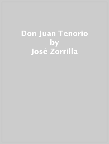 Don Juan Tenorio - José Zorrilla