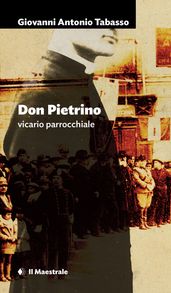 Don Pietrino - vicario parrocchiale