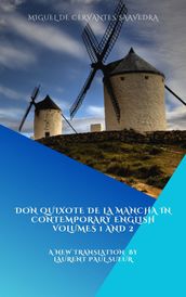 Don Quixote De La Mancha in contemporary English, Volumes 1 and 2