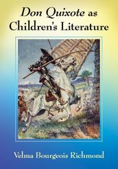 Don Quixote as Children s Literature