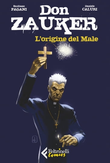 Don Zauker. L'origine del Male - Daniele Caluri - Emiliano Pagani