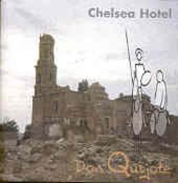 Don quijote - Chelsea Hotel