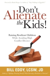 Don t Alienate the Kids!