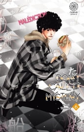 Don t Call It Mystery - Tome 6