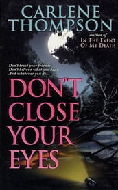 Don t Close Your Eyes