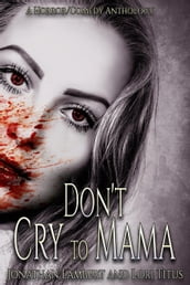 Don t Cry to Mama
