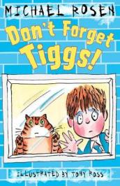 Don t Forget Tiggs!