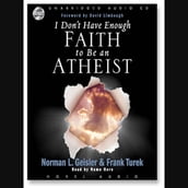 I Don t Have Enough Faith to be an Atheist