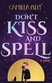 Don t Kiss and Spell