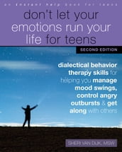 Don t Let Your Emotions Run Your Life for Teens