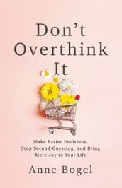 Don t Overthink It