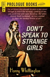 Don t Speak to Strange Girls