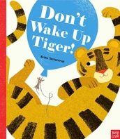 Don t Wake Up Tiger!