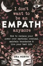 I Don t Want to Be an Empath Anymore