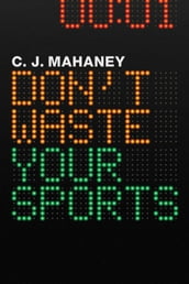 Don t Waste Your Sports