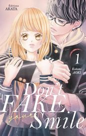 Don t fake your smile - tome 1