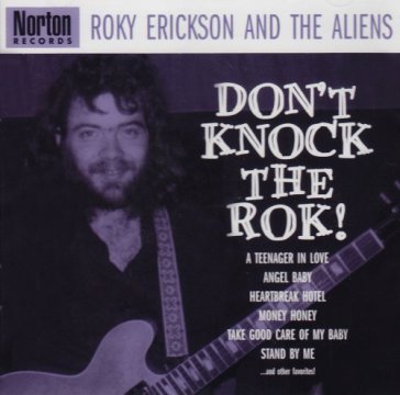 Don't knock the rock - Roky Erickson