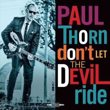 Don t let the devil ride - PAUL THORN