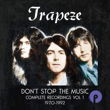 Don't stop the music:complete rec. vol.1 - Trapeze