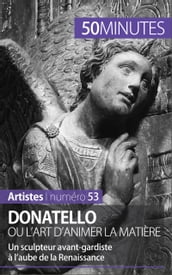 Donatello ou l art d animer la matière