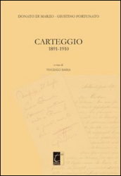 Donato Di Marzo-Giustino Fortunato. Carteggio 1891-1910