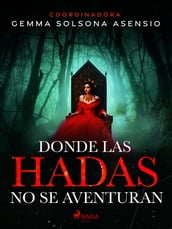 Donde las hadas no se aventuran