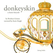 Donkeyskin, a fairytale