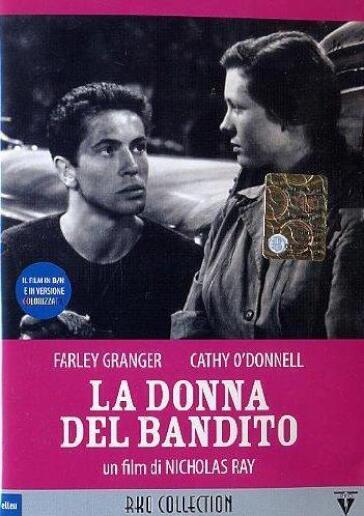 Donna Del Bandito (La) - Nicholas Ray