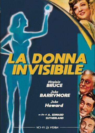 Donna Invisibile (La) (Versione Integrale Originale+Versione Cinematografica Italiana) - Edward Sutherland