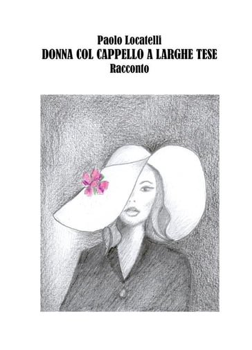 Donna col cappello a larghe tese - Paolo Locatelli