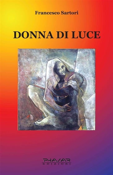 Donna di luce - Francesco Sartori