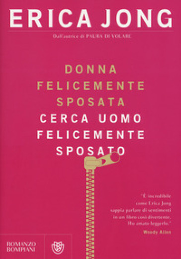 Donna felicemente sposata cerca uomo felicemente sposato - Erica Jong