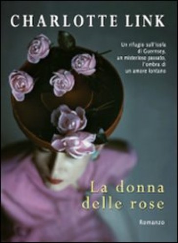 Donna delle rose. Ediz. a caratteri grandi (La) - Charlotte Link