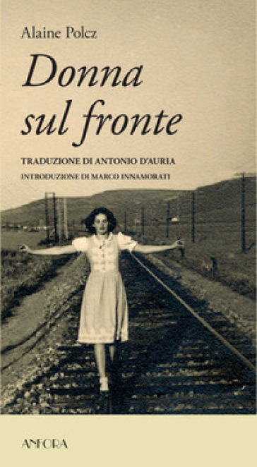 Donna sul fronte - Polcz Alaine