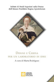 Donne e Chiesa. Per un laboratorio di idee