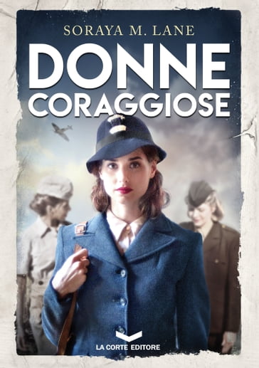 Donne Coraggiose - Soraya M. Lane