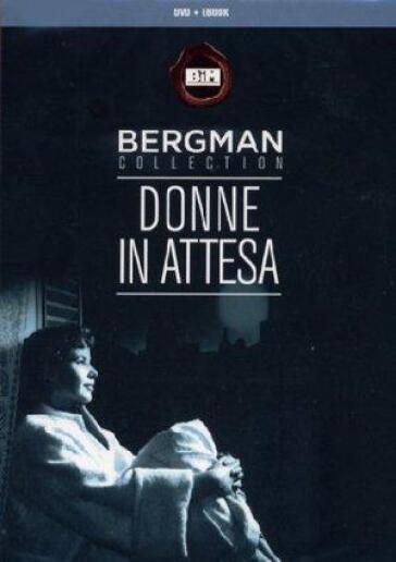 Donne In Attesa (Dvd+E-Book) - Ingmar Bergman