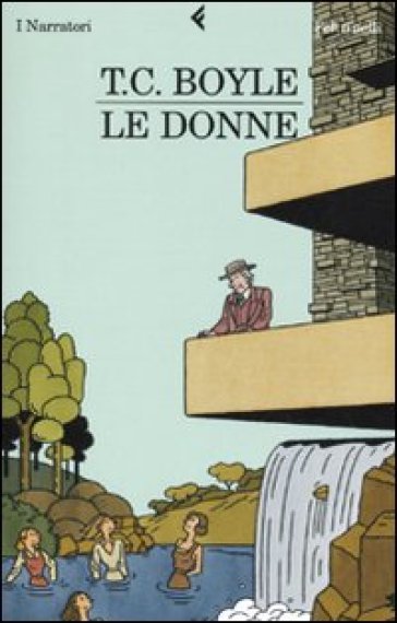 Donne (Le) - T. Coraghessan Boyle