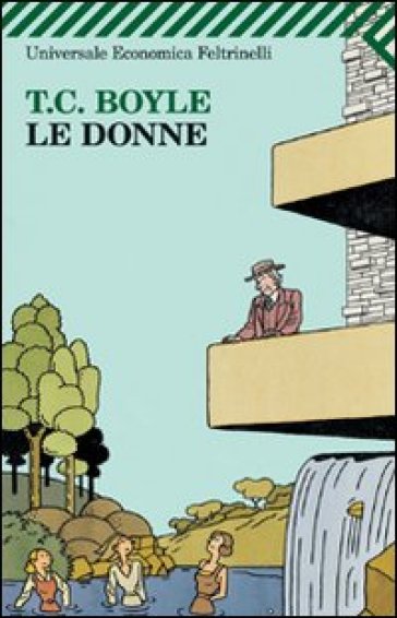 Donne (Le) - T. Coraghessan Boyle